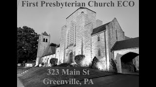 102724 FIRST PRESBYTERIAN CHURCH ECO  GREENVILLE PA [upl. by Sadye]