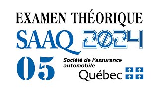 EXAMEN THEORIQUE SAAQ  QUÉBEC 2024  SÉCURITÉ ROUTIÈRE05 [upl. by Amethyst]