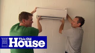 How to Install a Ductless MiniSplit Air Conditioner  This Old House [upl. by Nay859]