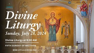 Divine Liturgy  The 5th Sunday of St Matthew July 28 2024 [upl. by Drazze]