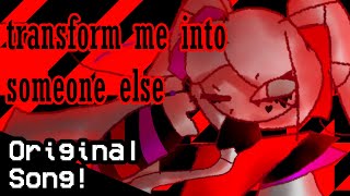 Original Song transform me into someone else Feat Eleanor Forte [upl. by Arak]