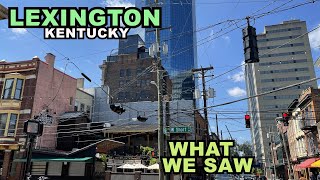 LEXINGTON What We Saw In Kentuckys Second Biggest City [upl. by Hatokad525]