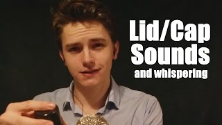 ASMR LidCap Sounds  Whispering Obviously [upl. by Follansbee]