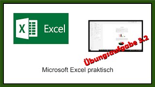 Microsoft Excel praktisch Übungsaufgabe 32 [upl. by Eiclehc]