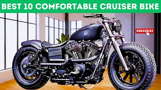 Top 10 Comfortable Cruiser Motorcycle in 2024 [upl. by Ades282]