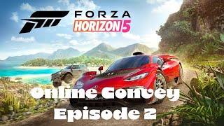 Forza Horizon 5  Online Convey Episode 2 [upl. by Zolnay]