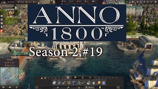 Anno 1800 Vanilla S2 19 Hafenausbau in beiden Welten [upl. by Maharg]