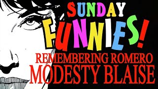 Sunday Funnies REMEMBERING ROMERO MODESTY BLAISE [upl. by Kilby]