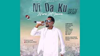 Ni da Ku Song Nura M Inuwa 2021 Album [upl. by Oap]