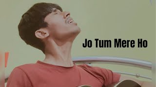 Jo Tum Mere Ho  Kishore Mondal Official  Solo Singing  Official Music Cover Music Video [upl. by Boyse]