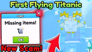 😱First Ever Flying Titanic amp More Scams😡 in Pet Simulator 99 [upl. by Yornek161]