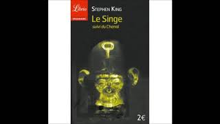 STEPHEN KING Le Singe texte intégral [upl. by Oirottiv]