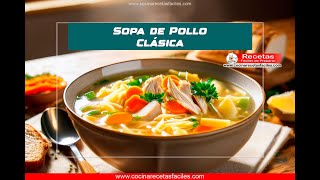 Receta de Sopa de Pollo Clásica [upl. by Petracca401]