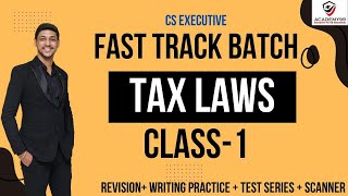 INCOME TAX LEC1  CS EXE DEC 2024 FAST TRACK  TAX LAWS  REVISION CA KARAN KUMAR onlineclasses [upl. by Jeannie]