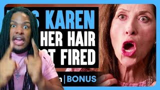 WillampNakina Reacts  KAREN Gets HAIR STYLIST FIRED｜Dhar Mann Bonus [upl. by Camilla441]