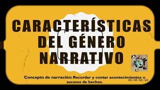 Características del género narrativo historia espacio ambiente tiempo personajes narradores [upl. by Adam]