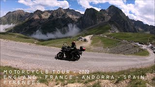 Motorcycle Tour 2022 Pyrenees  UK  France  Andorra  Spain [upl. by Assirual311]