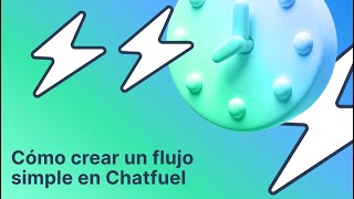 Cómo crear un flujo simple en Chatfuel [upl. by Cyrus]