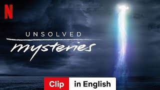 Unsolved Mysteries Season 4 Clip  Trailer in English  Netflix [upl. by Woodford21]