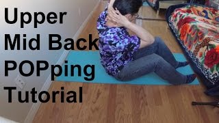 Upper Mid Back Pop Tutorial How To Crack [upl. by Eirdua]