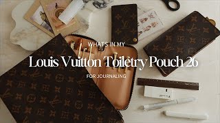 Louis Vuitton Toiletry Pouch 26  Whats in my Toiletry Pouch [upl. by Mattah]