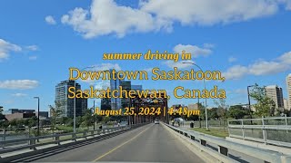 7 minute summer driving footage in Saskatoon Samsung S23 UHD 60fps test vlog [upl. by Ayomat]