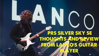 PRS SE SILVER SKY THOUGHTS AND REVIEW [upl. by Bates839]