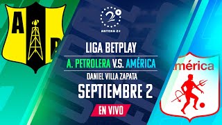 EN VIVO A PETROLERA VS AMÉRICA  Con Quique Barona Chango Cárdenas y Jeferson Piña [upl. by Larisa]