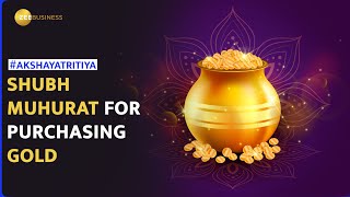 Akshaya Tritiya 2023 Shubh Muhurat time to buy gold  Why People Buy Gold [upl. by Netsrik]