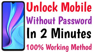 Unlock Mobile Without Password In 2 Minutes  Android Mobile Password Unlock [upl. by Hakilam]