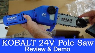 Kobalt 24v Pole Saw  Review amp Demo [upl. by Arateehc]