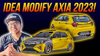 IDEA UNTUK MODIFY AXIA 2023 KORANG [upl. by Jacintha]