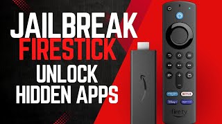 JAILBREAK Firestick in 2024 UNLOCK Hidden Apps and Secrets [upl. by Elenaj811]