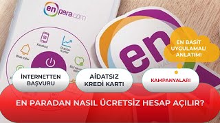 Enparadan Hesap Nasıl Açılır ENPARA KREDİ KARTINA BAŞVURMA ENPARACOM [upl. by Magocsi]