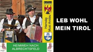 Leb wohl mein Tirol  Horst Scheiblhofer [upl. by Elizabeth215]