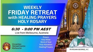 Friday Healing Service 17th March 23  Friday Healing Retreat  Fr Rojan George VC  VRCM Australia [upl. by Colene106]