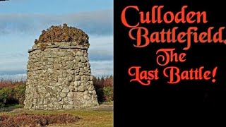 Culloden Battlefield The last Battle [upl. by Daugherty]