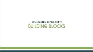 Case Studies in Distributed Leadership Building Blocks [upl. by Sinnoda]