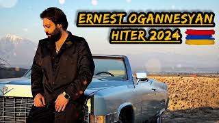 Ernest Ogannesyan  ERGERI LAVAGUYN HAVAQACUN  ԷՌՆԵՍՏ ՀՈՎՀԱՆՆԻՍՅԱՆ  ԼԱՎԱԳՈՒՅՆ Mix Remix 2024 [upl. by Arrimat]