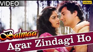 Agar Zindagi Ho Full Video Song  Balmaa  Ayesha Jhulka Avinash Vadhvan  Kumar Sanu amp Asha Bhosle [upl. by Alleul]