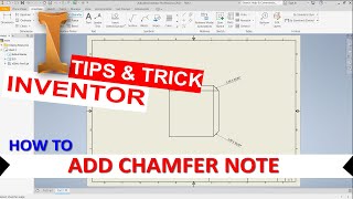 Inventor How To Add Chamfer Note [upl. by Walcoff]