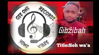 Seh wawaaGibzibahG1 recordz 2024 [upl. by Kipton]