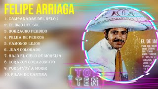 Las mejores canciones del álbum completo de Felipe Arriaga 2024 [upl. by Gabie]