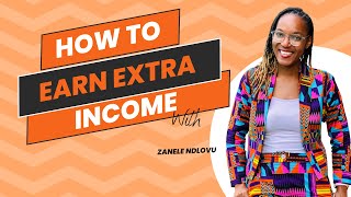 How to earn an extra income with Zanele Ndlovu [upl. by Maje]