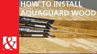 How To Install AquaGuard™ Wood [upl. by Ailema]