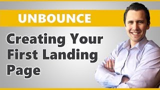 Unbounce How to Create a Landing Page From Scratch [upl. by Edmonda635]