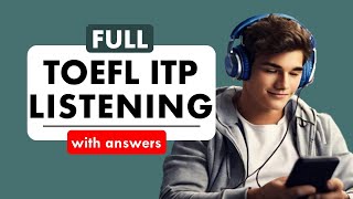 Full TOEFL ITP Listening Practice Test with Answers 2024  Improve Your Listening Skills [upl. by Goldshlag]