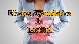 Efectos Secundarios de Lactitol [upl. by Oilicec941]