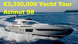 €3350000 Yacht Tour  Azimut S8 [upl. by Lenaj]