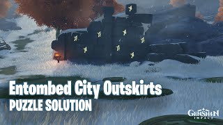 How to Solve the Entombed City Outskirts Puzzle in Genshin Impact [upl. by Payson]